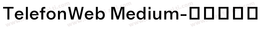 TelefonWeb Medium字体转换